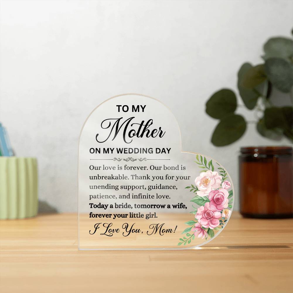 To My Mother Heart Shaped Acrylic Plaque