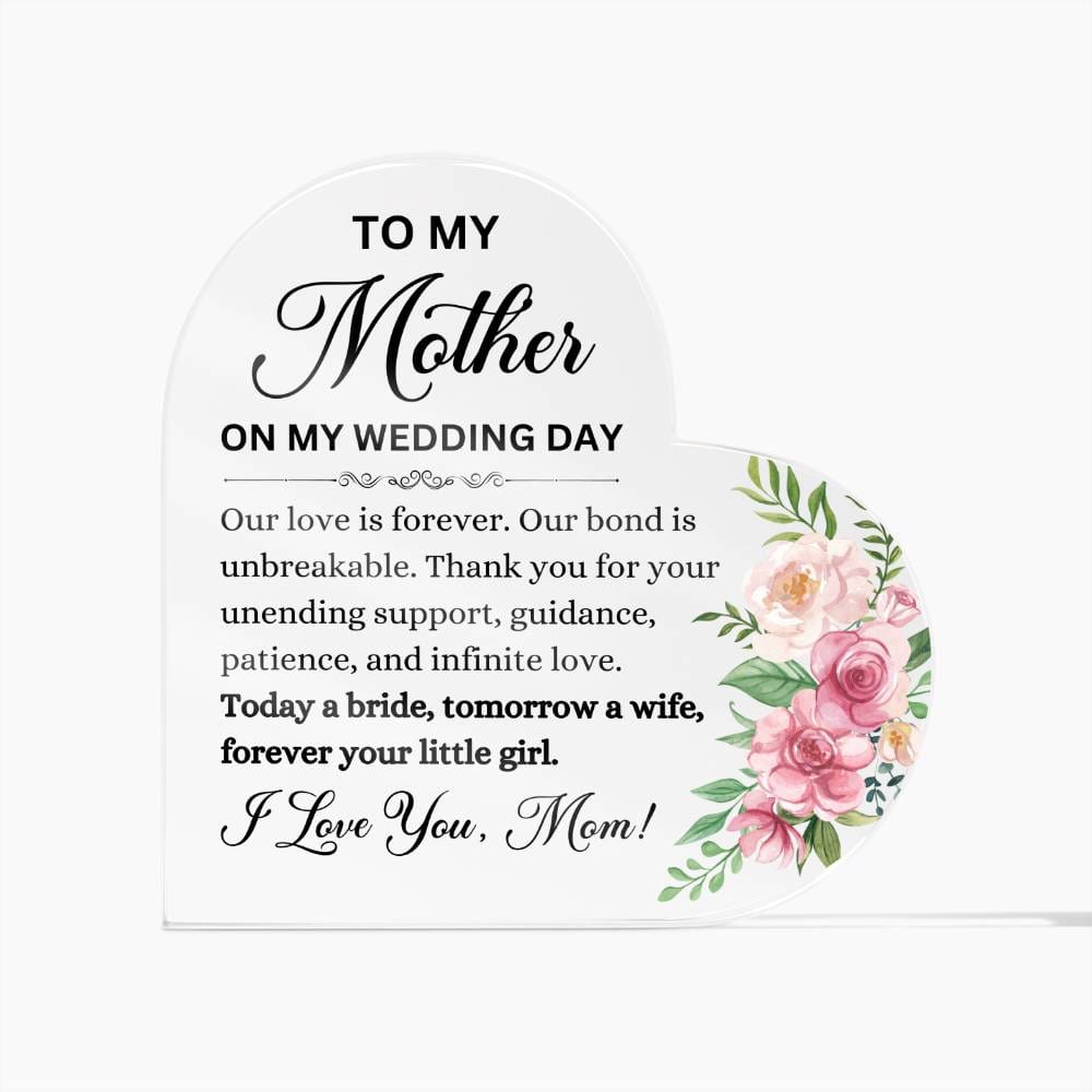 To My Mother Heart Shaped Acrylic Plaque