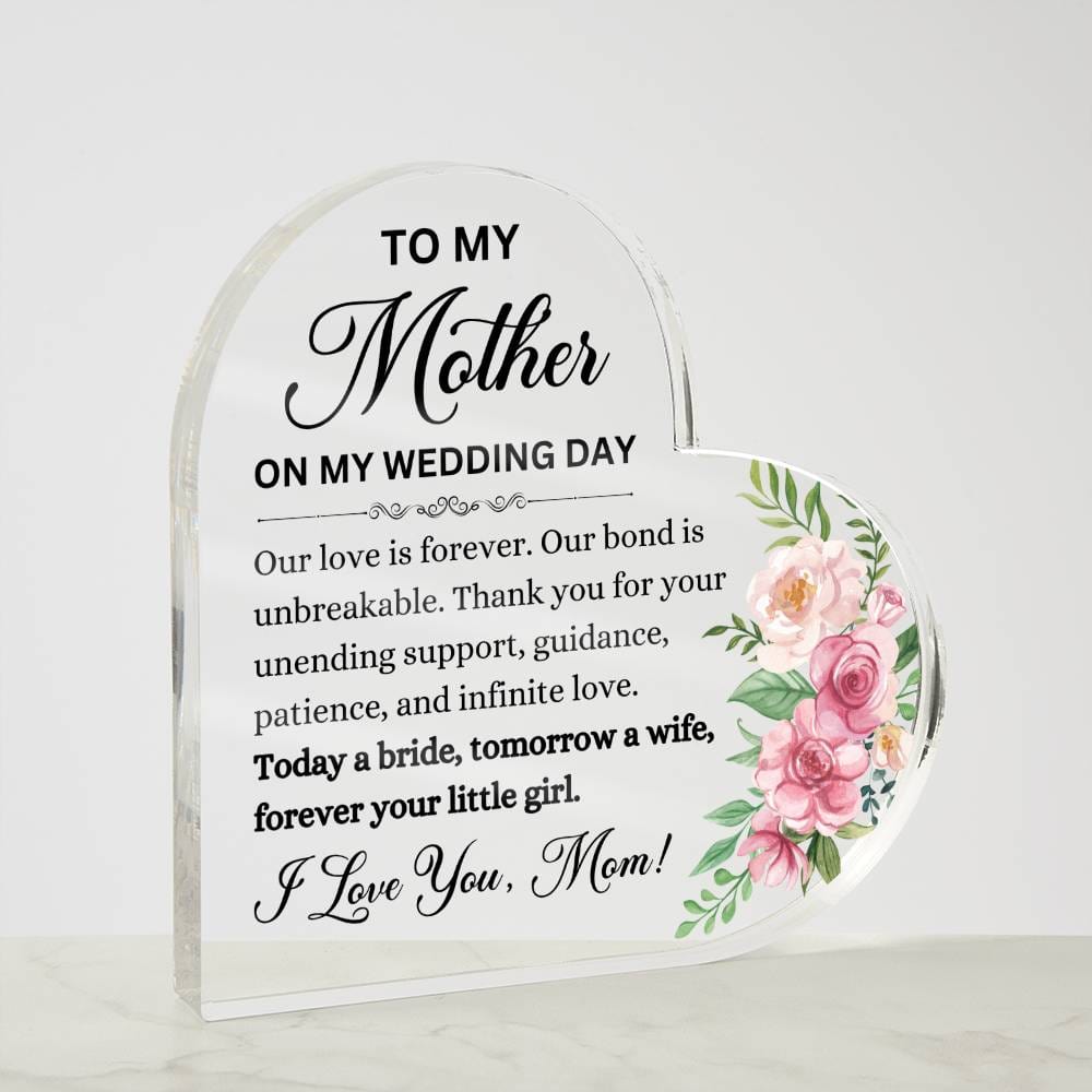 To My Mother Heart Shaped Acrylic Plaque