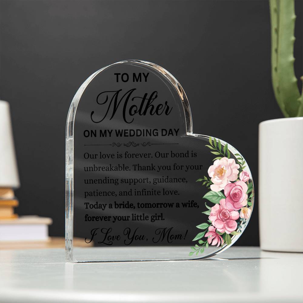 To My Mother Heart Shaped Acrylic Plaque