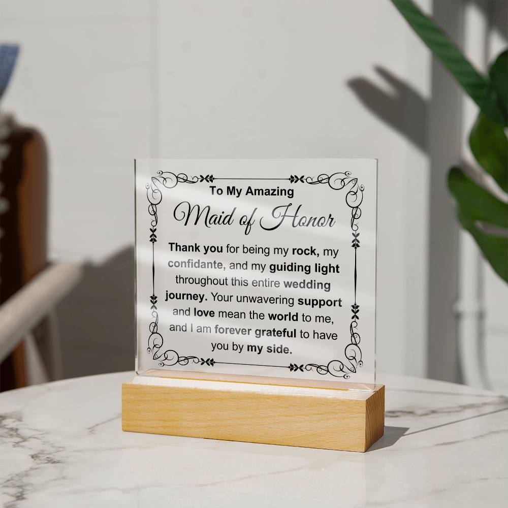 To My Maid of Honor Acrylic Plaque