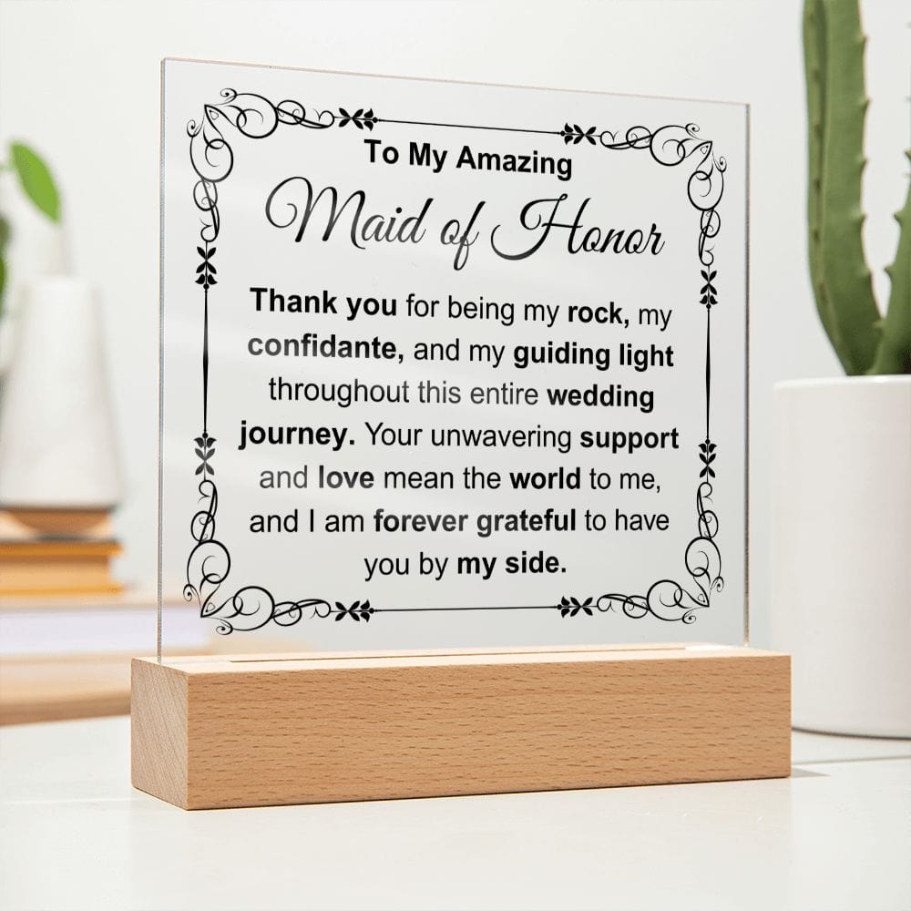 To My Maid of Honor Acrylic Plaque