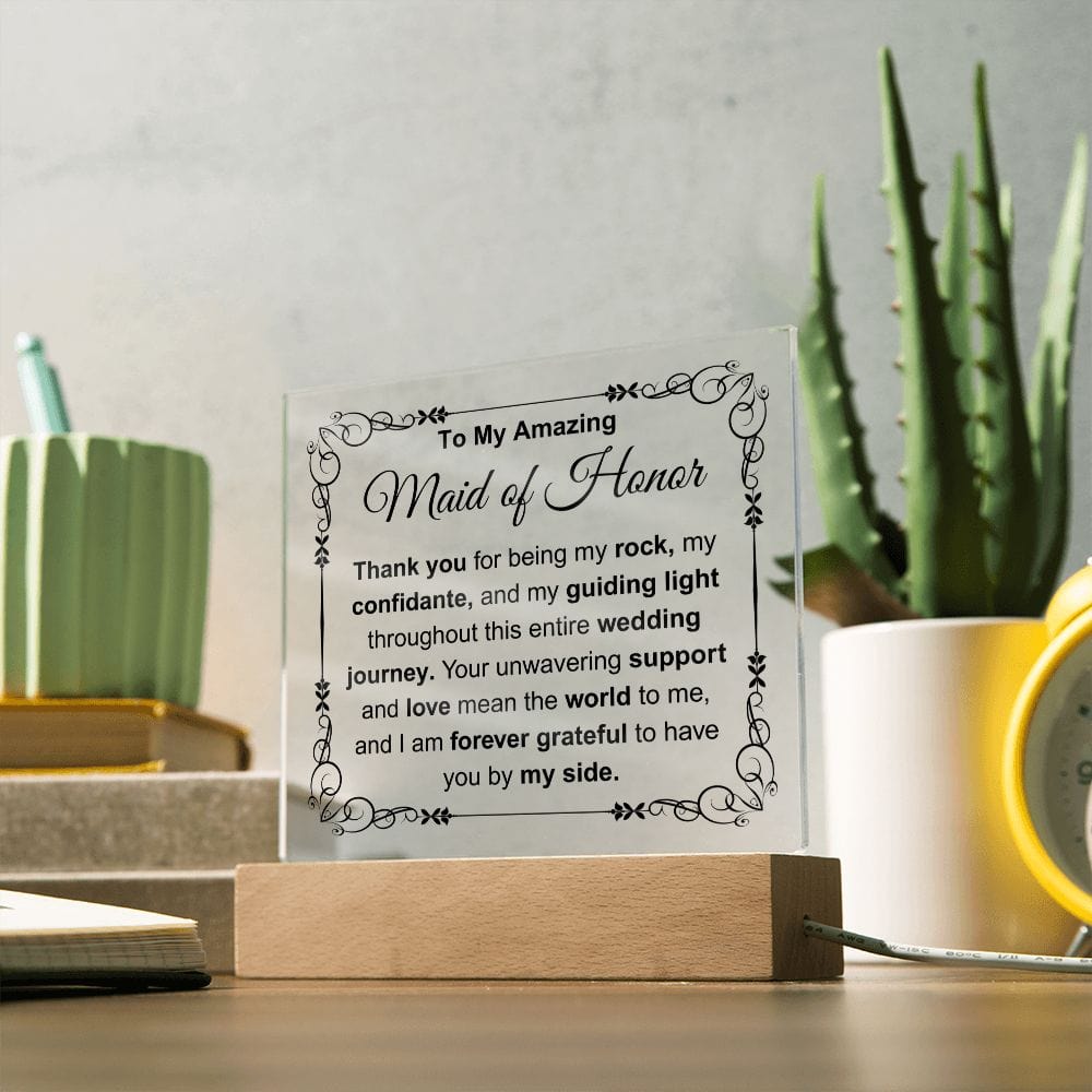 To My Maid of Honor Acrylic Plaque