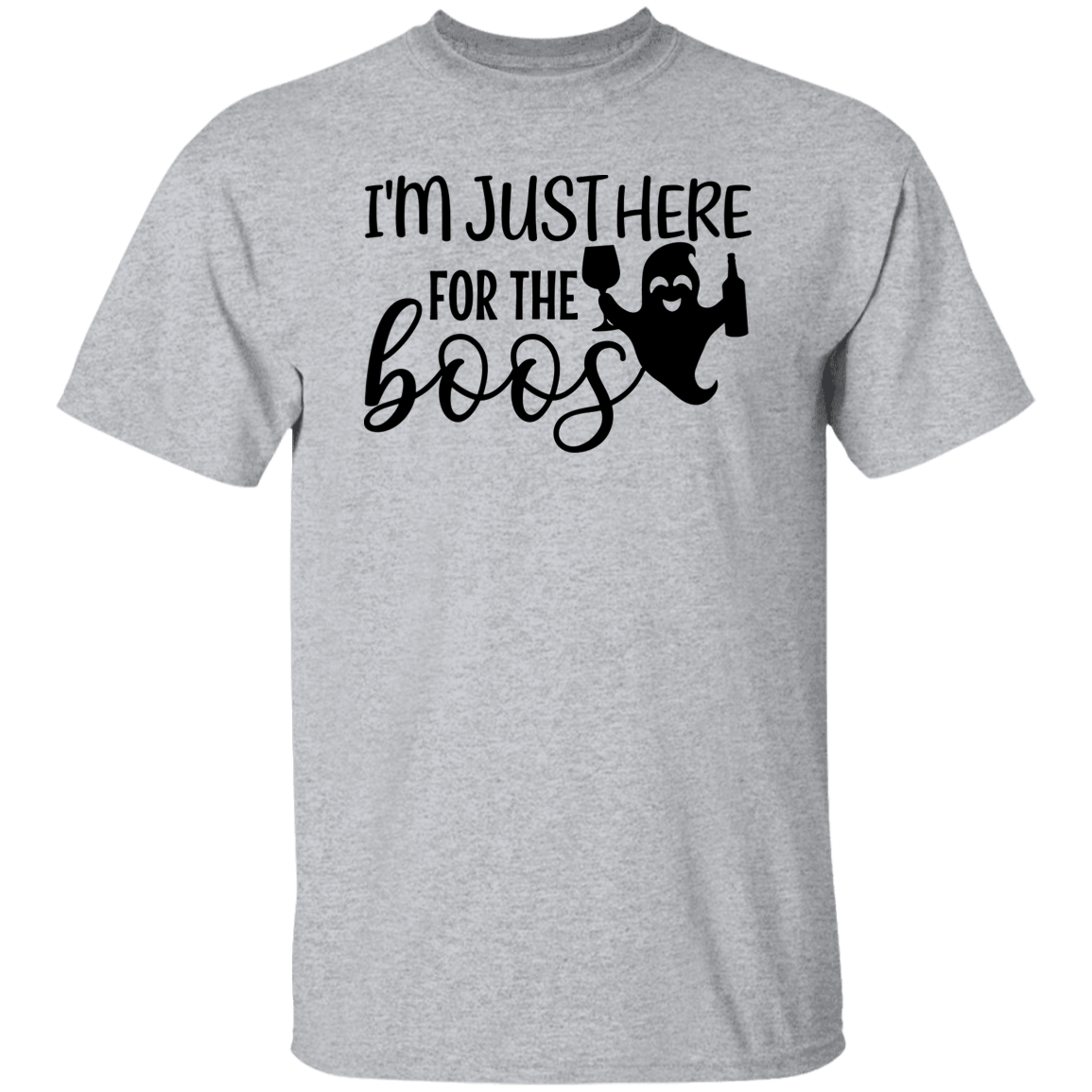 I'm Just Here for The Boos Unisex T Shirt