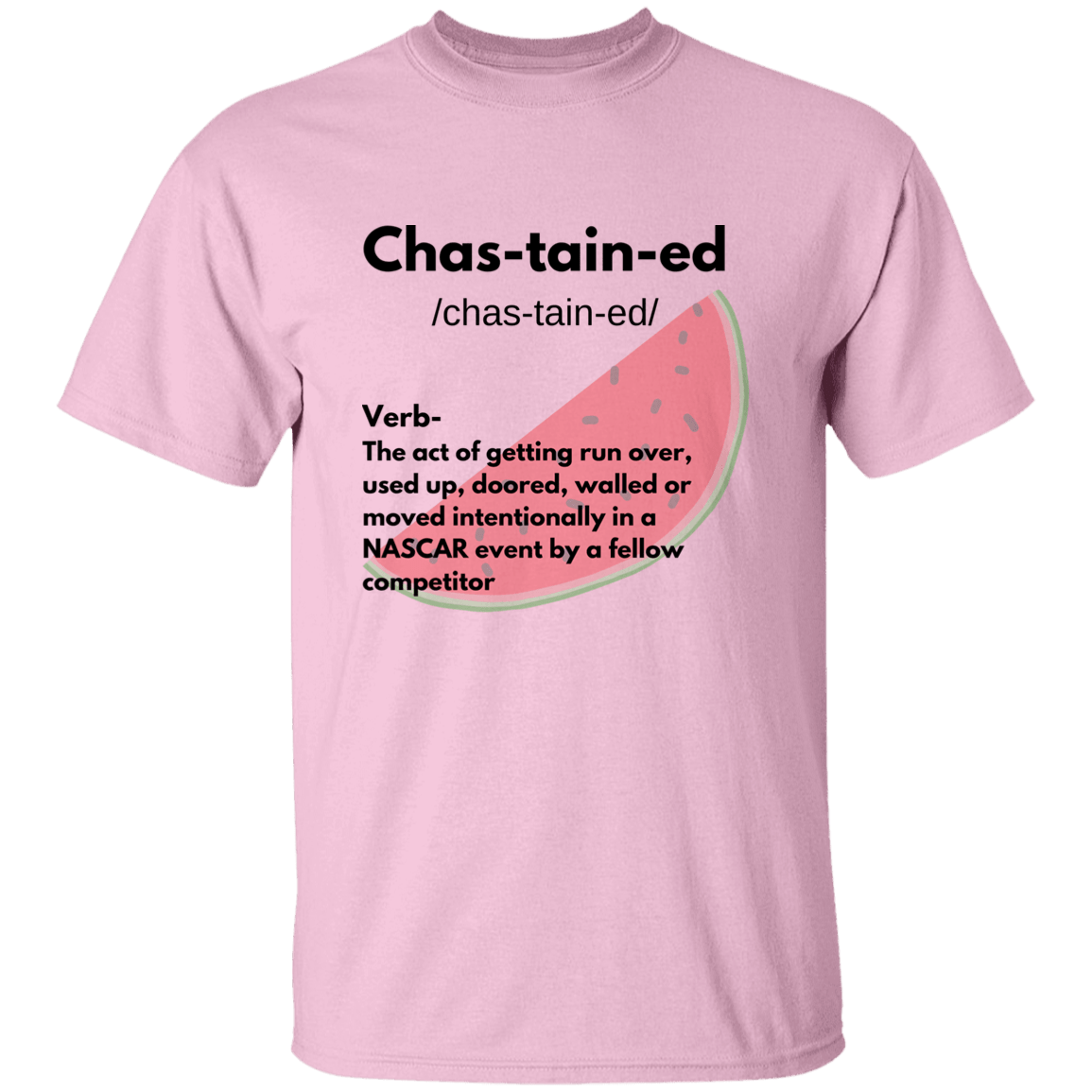 Chas-tain-ed T Shirt