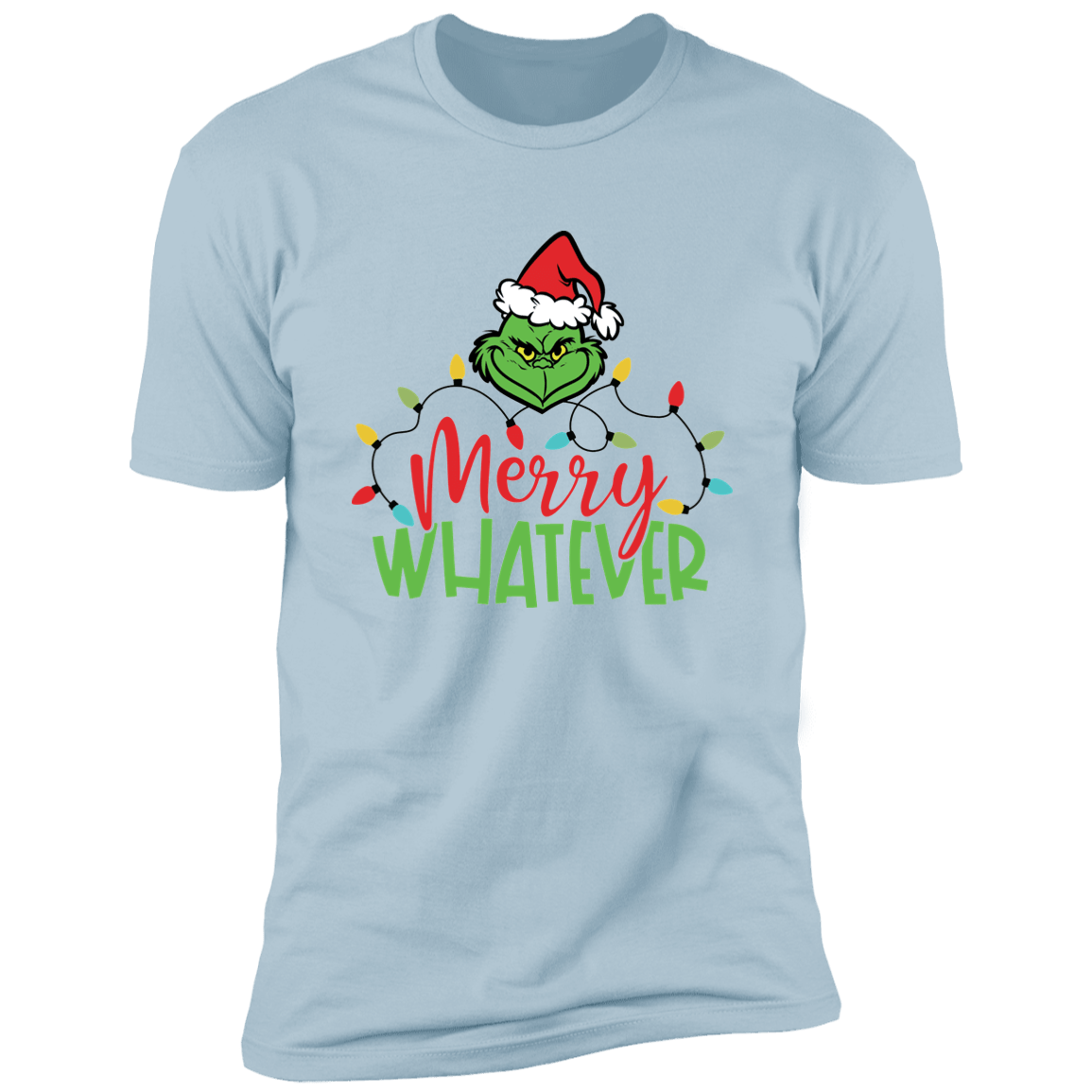 Merry Whatever Christmas T Shirt