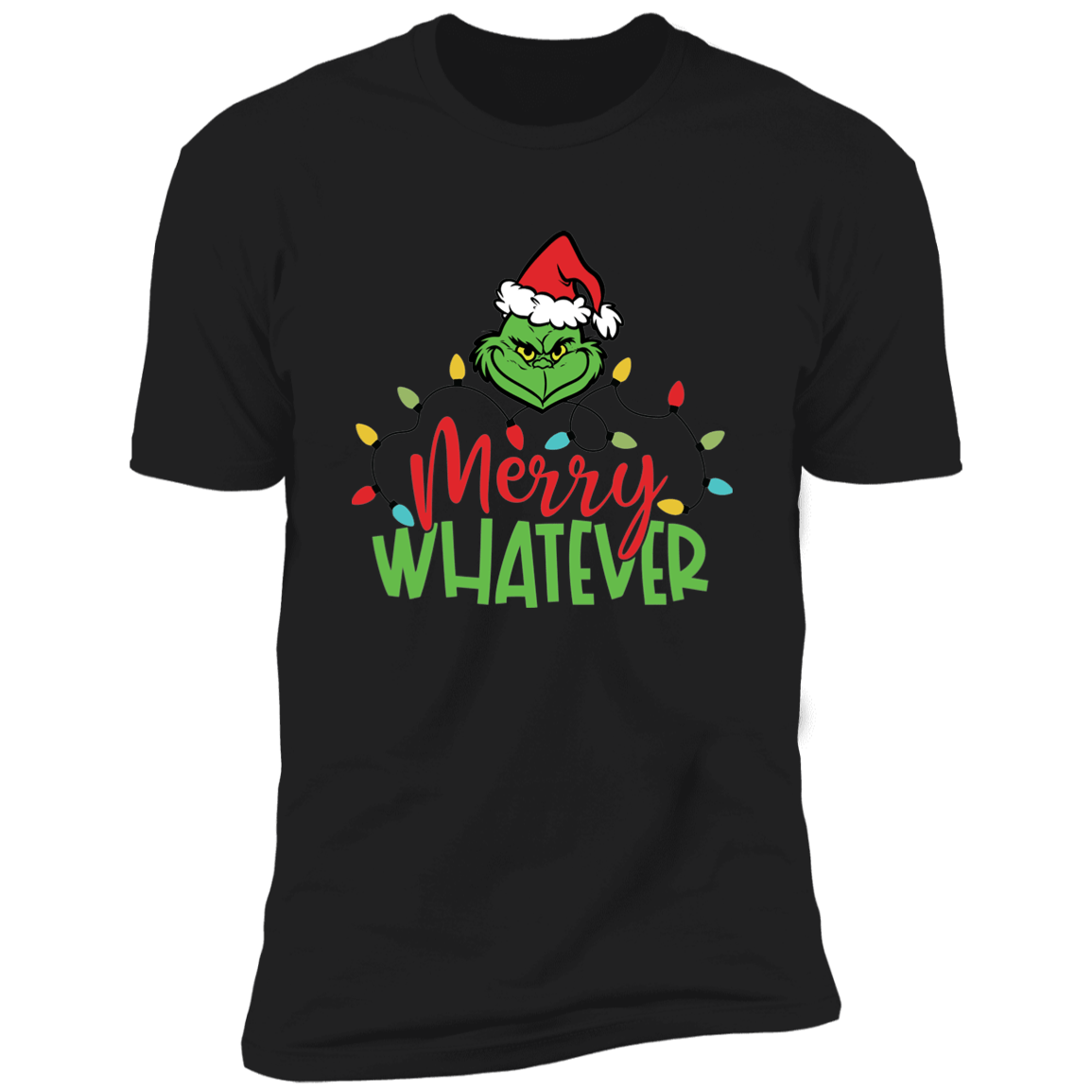 Merry Whatever Christmas T Shirt