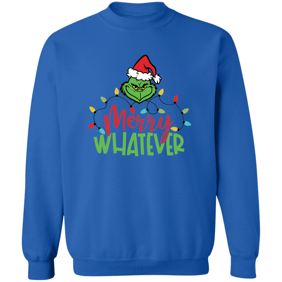Merry Whatever Sweatshirt