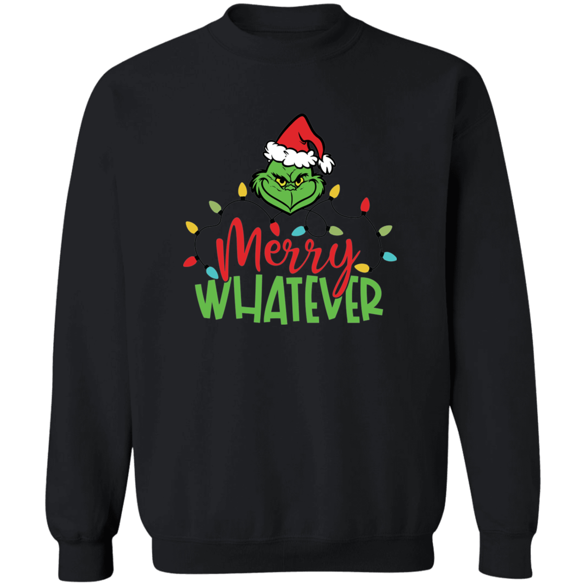 Merry Whatever Sweatshirt