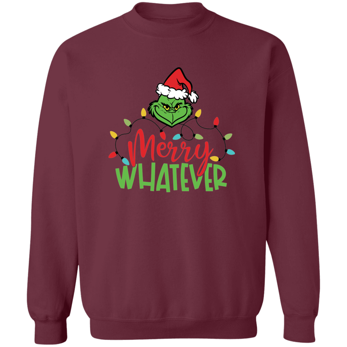 Merry Whatever Sweatshirt
