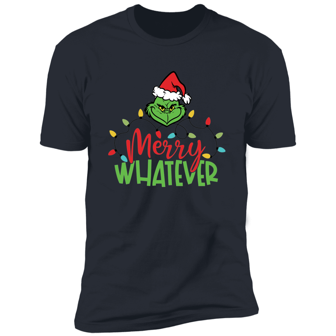 Merry Whatever Christmas T Shirt
