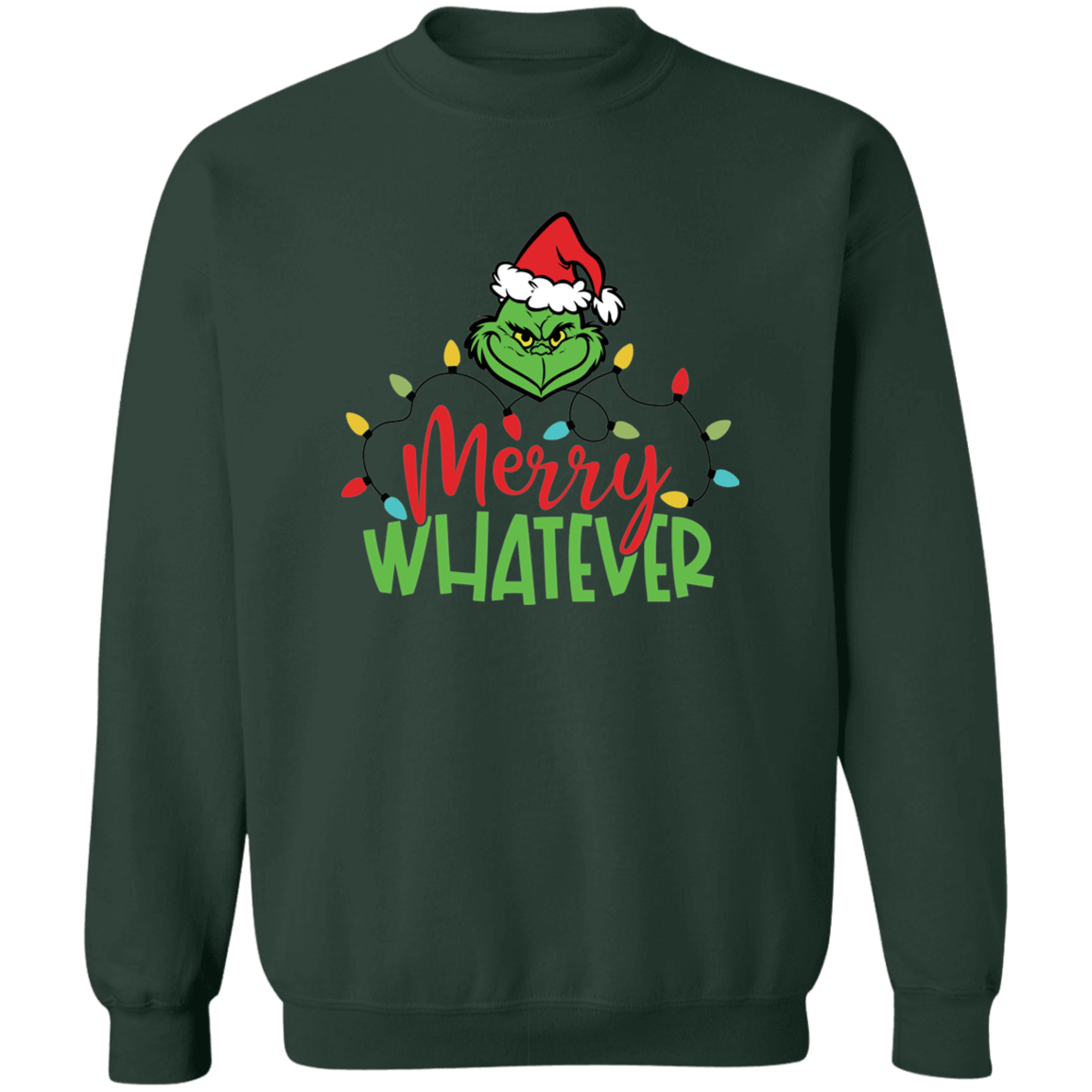 Merry Whatever Sweatshirt