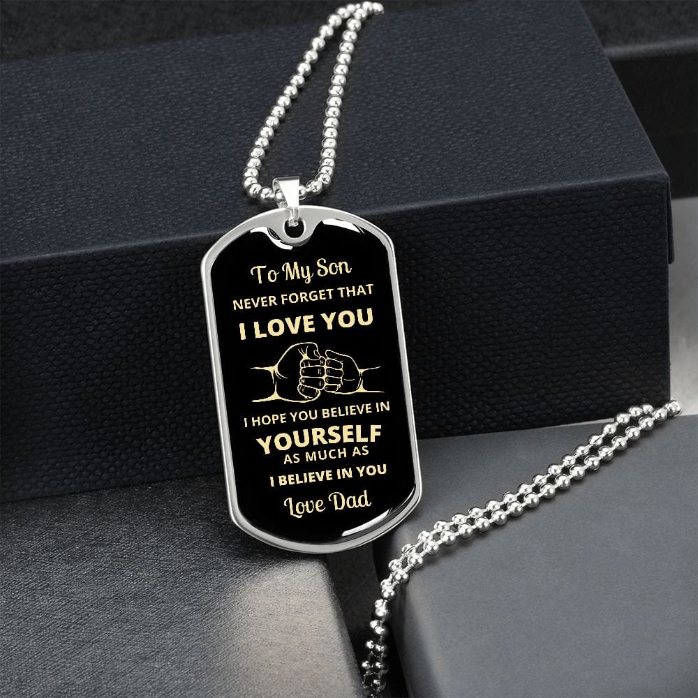 To My Son | Believe in Yourself Dog Tag