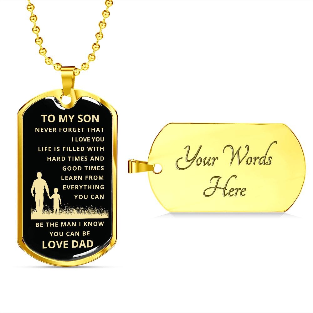 To My Son | Learn Everything You Can Dog Tag