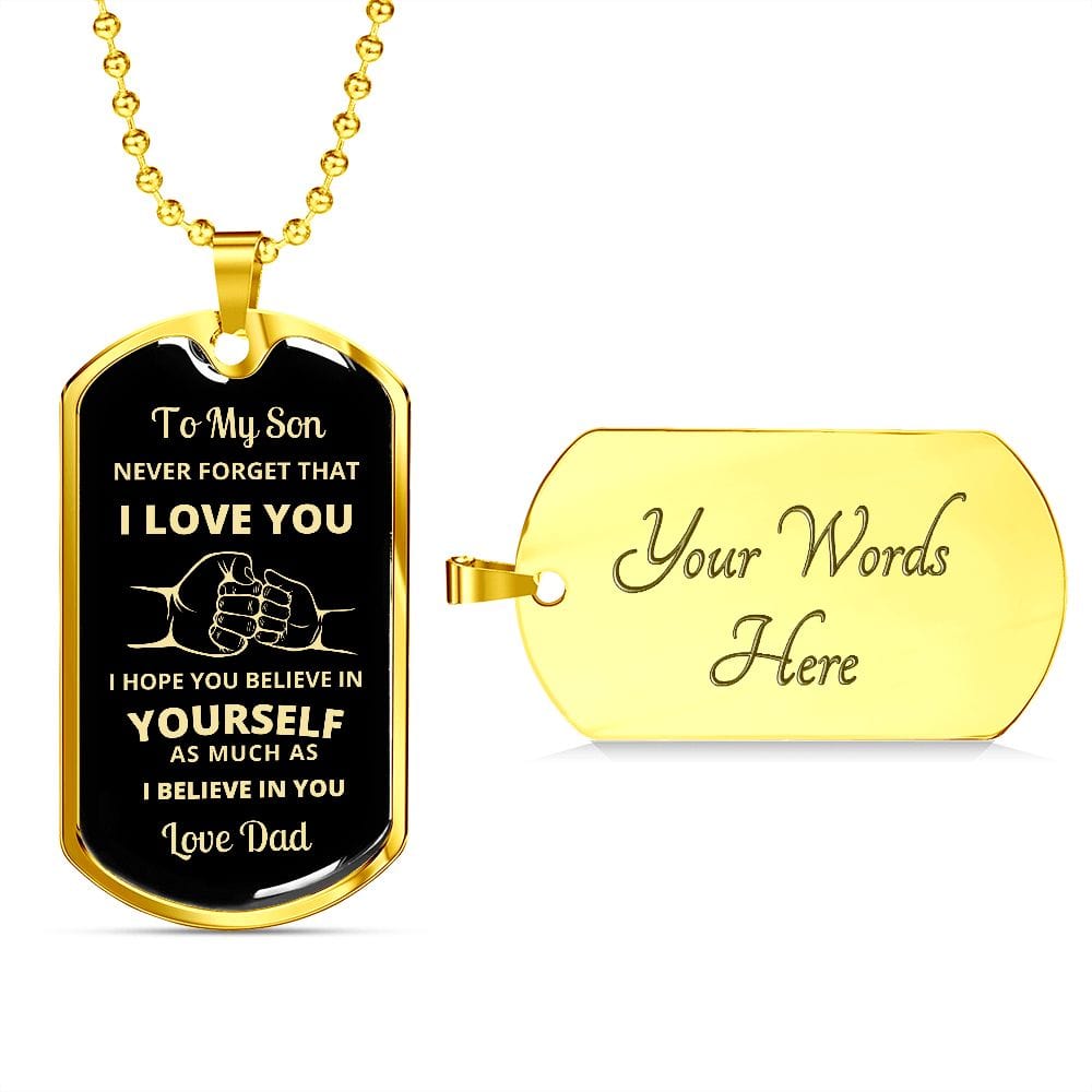 To My Son | Believe in Yourself Dog Tag