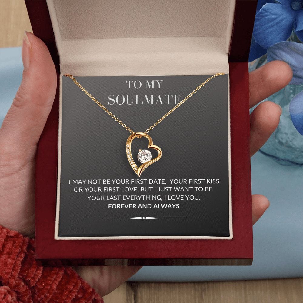 To My Soulmate - Last Everything | Forever Heart Necklace