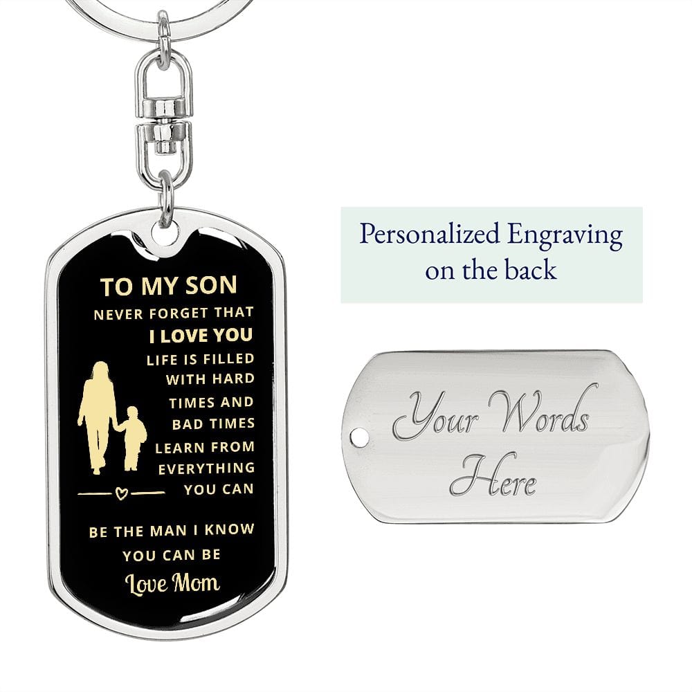 To My Son | Be the Man I Know Dog Tag Keychain