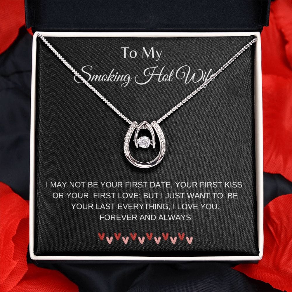 To My Smoking Hot Wife - Lucky In Love Necklace