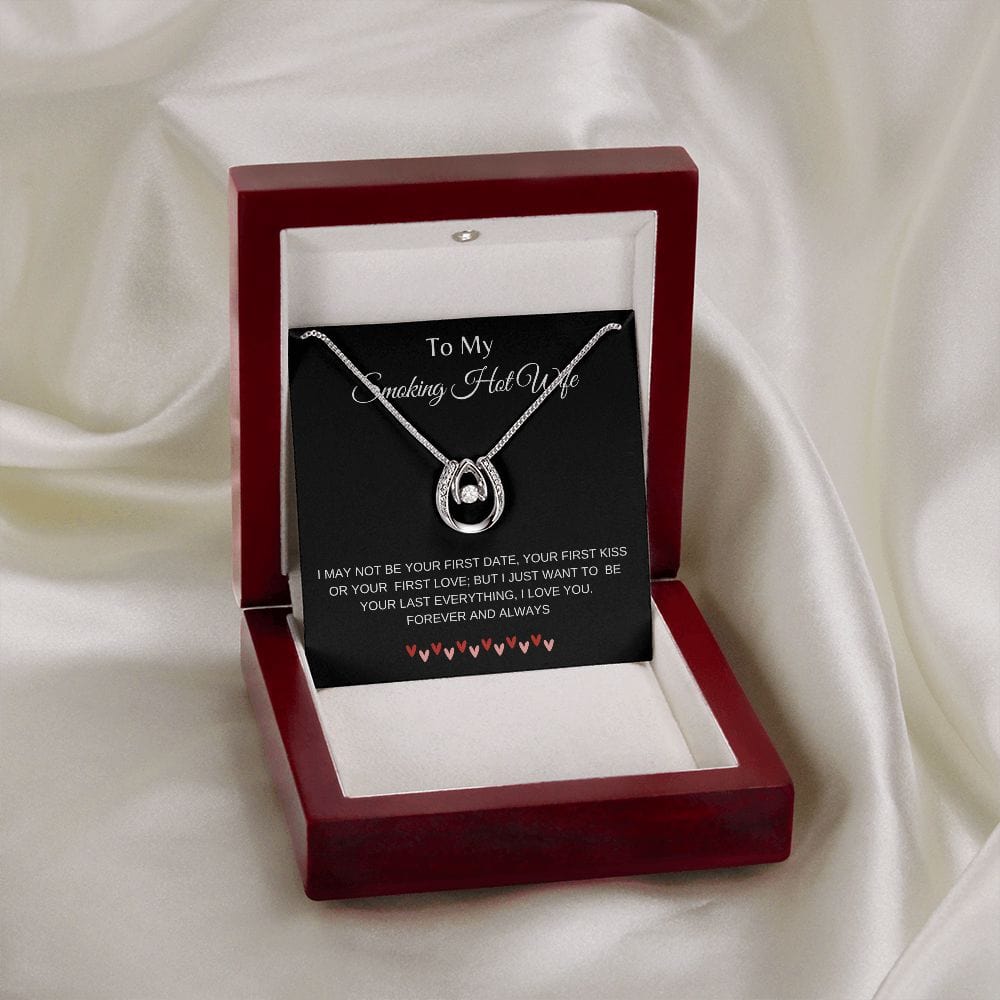 To My Smoking Hot Wife - Lucky In Love Necklace