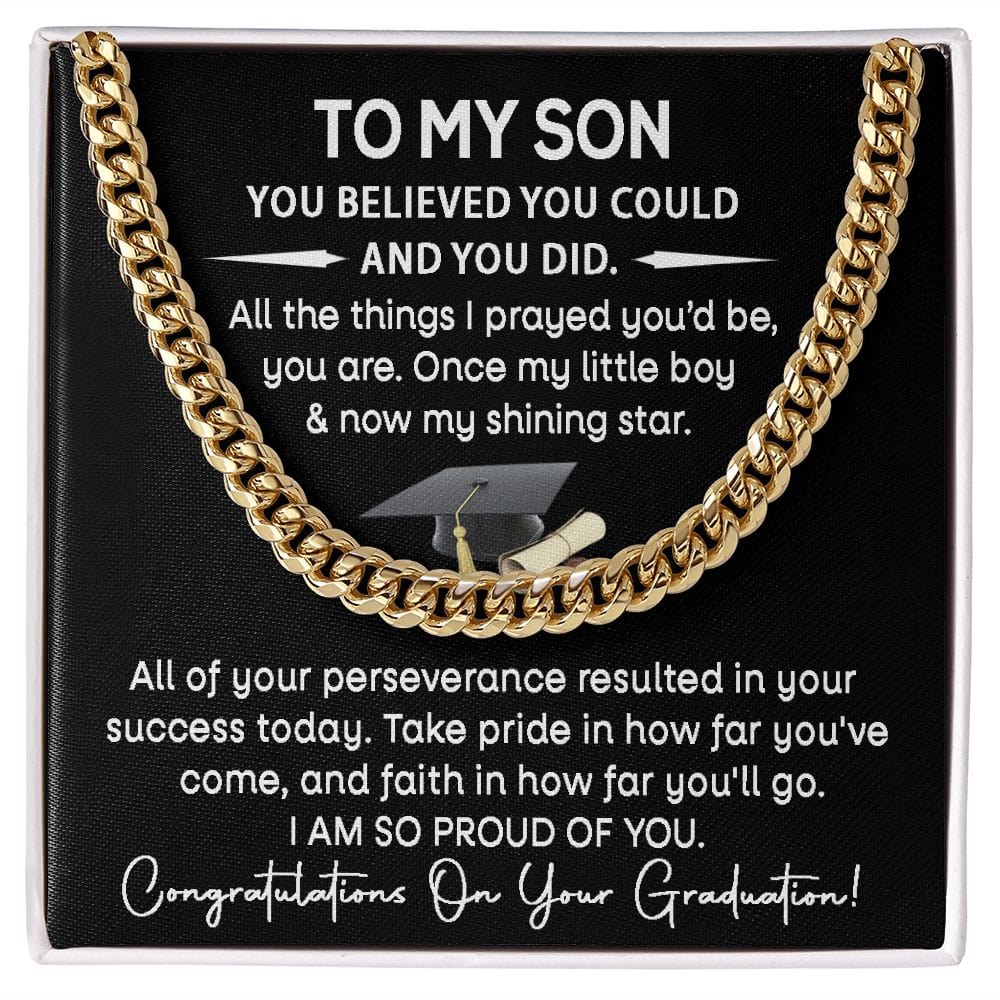 To My Son - You Believed Cuban Link Necklace