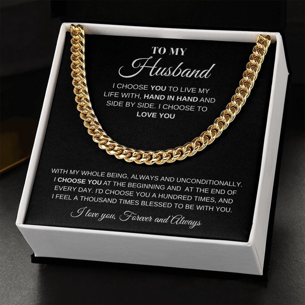 To My Husband - Forever & Always Cuban Chain