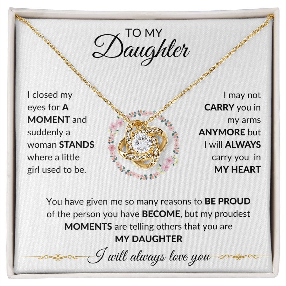 To My Daughter - I Will Always Love You - Love Knot Necklace