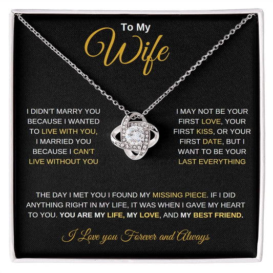 To My Wife I Love you Forever & Always - Love Knot Necklace