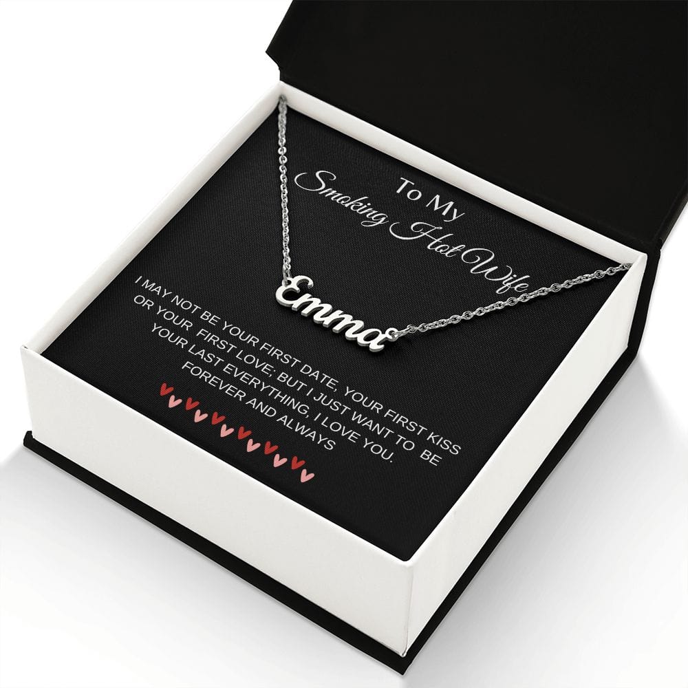 To My Smoking Hot Wife with Personal Name Necklace