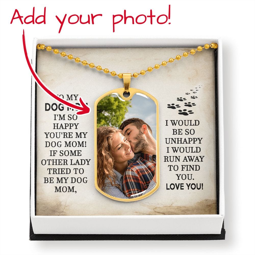 To My Dog Mom Photo Dog Tag
