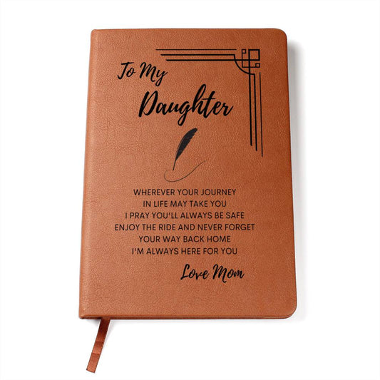 To My Daughter Leather Journal