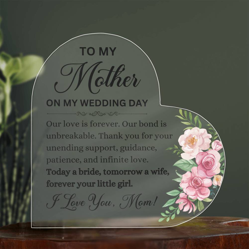 To My Mother Heart Shaped Acrylic Plaque