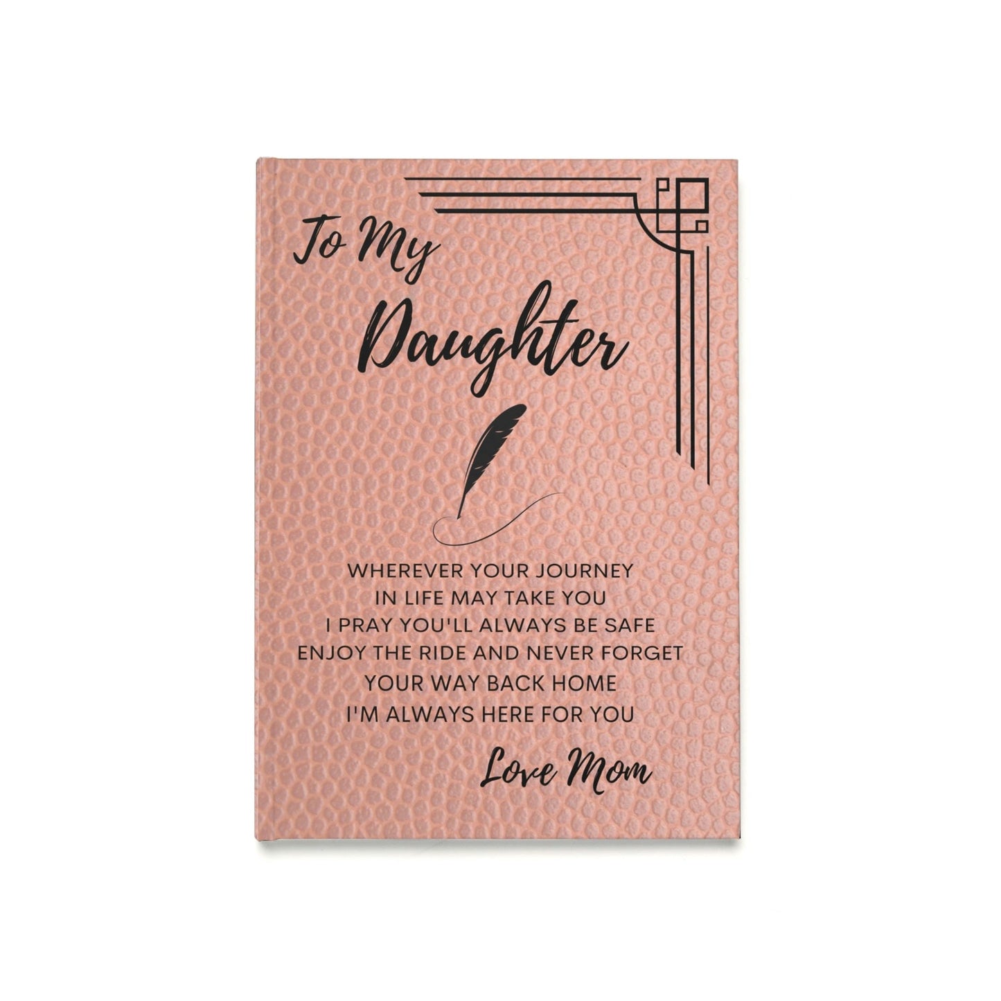 To My Daughter Journal