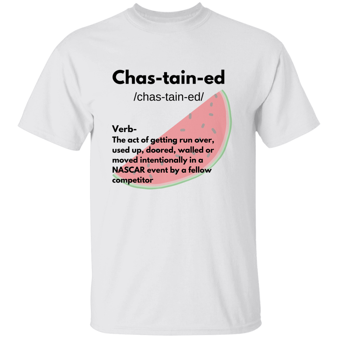 Chas-tain-ed T Shirt