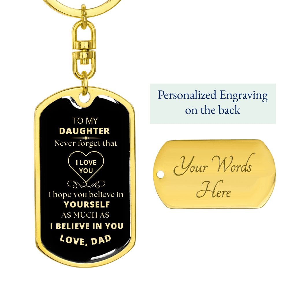 To My Daughter from Dad | Believe in Yourself Dog Tag KeyChain