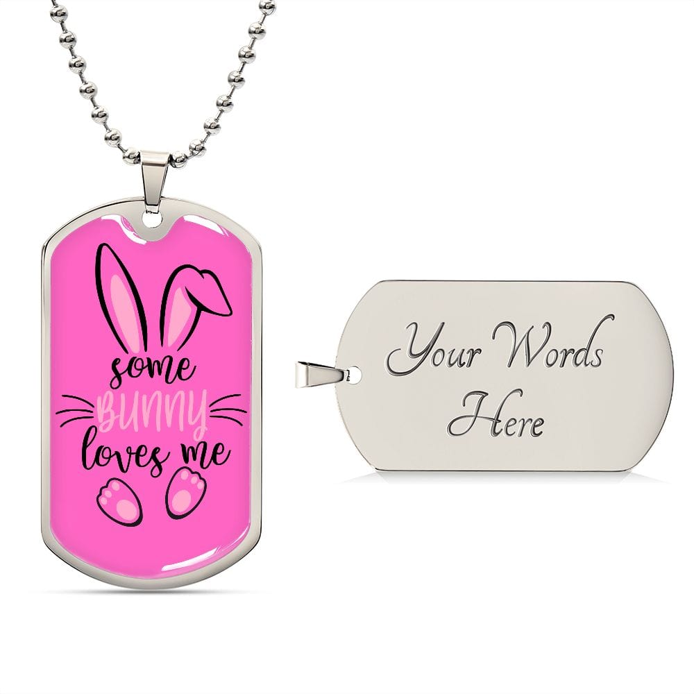 Pink Some Bunny Loves Me Dog Tag