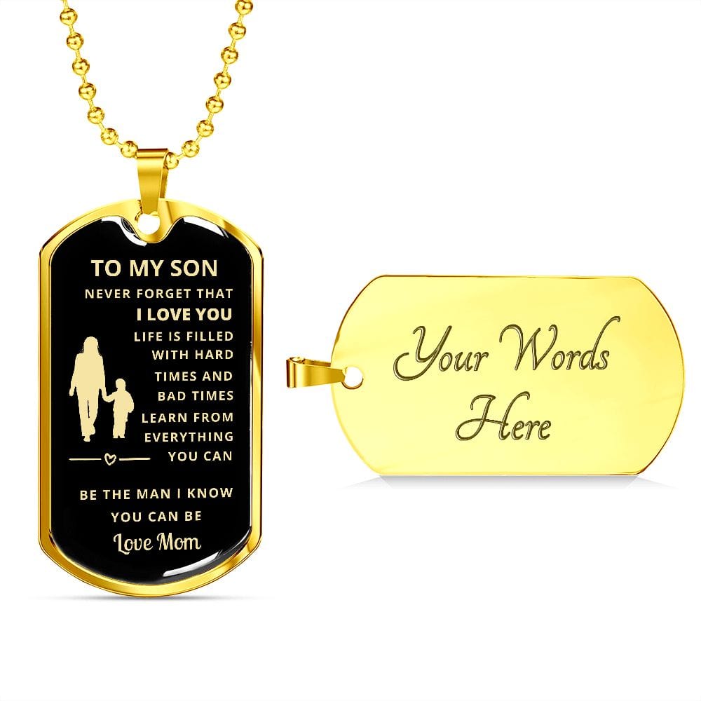 To My Son | Be The Man I Know Dog Tag