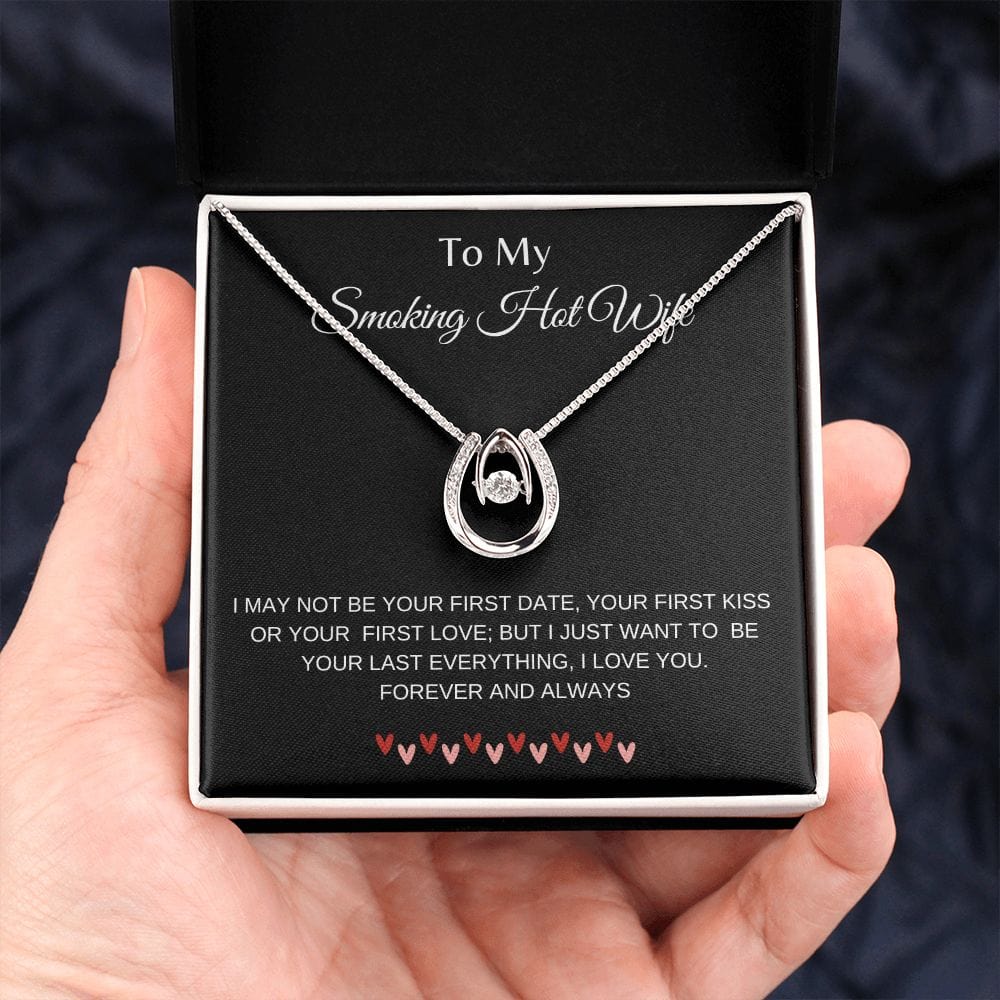 To My Smoking Hot Wife - Lucky In Love Necklace