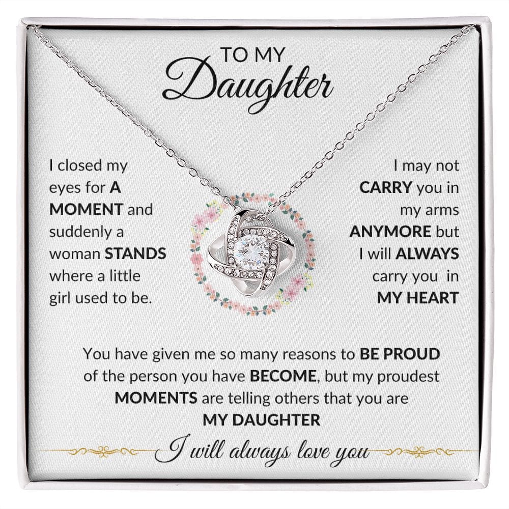 To My Daughter - I Will Always Love You - Love Knot Necklace