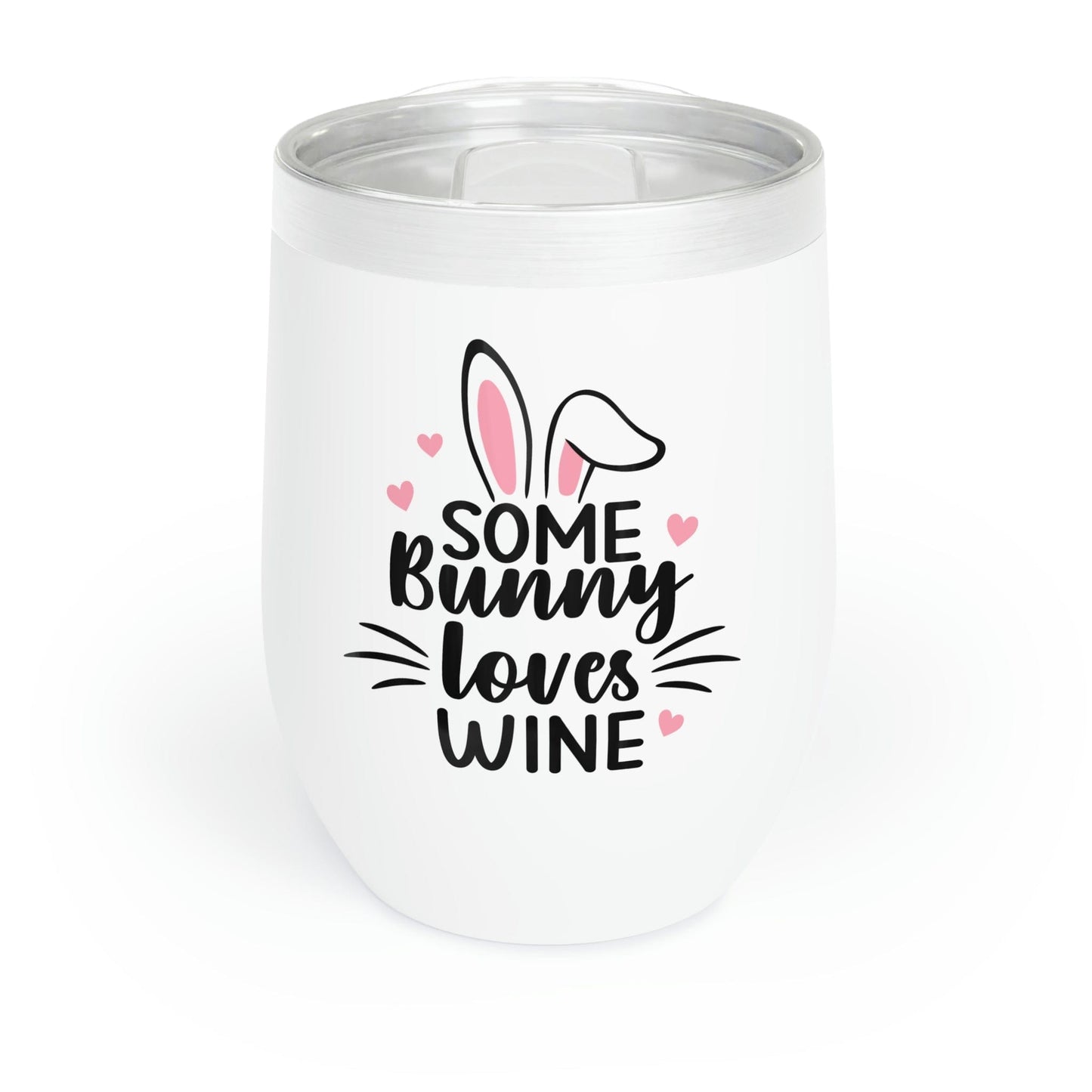 Some Bunny Loves Wine Chill Tumbler
